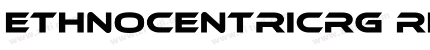EthnocentricRg Regu字体转换